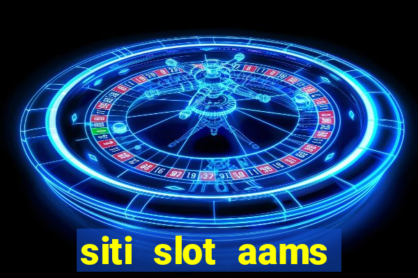 siti slot aams bonus senza deposito