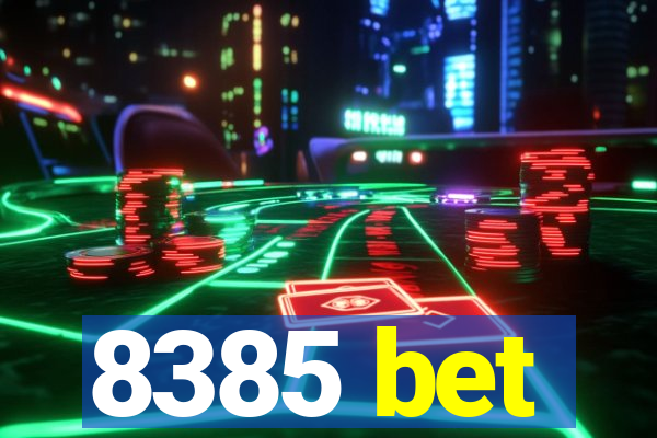 8385 bet