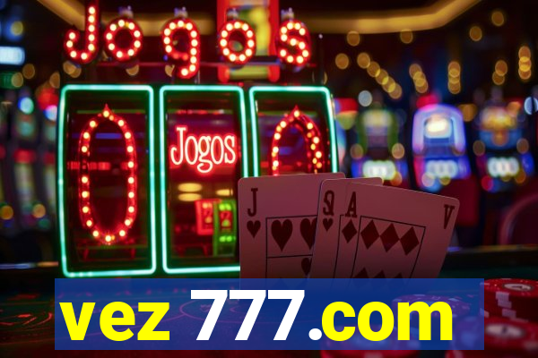 vez 777.com