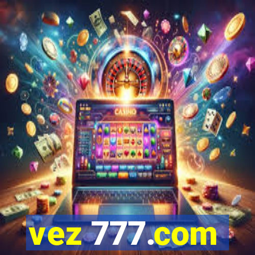 vez 777.com