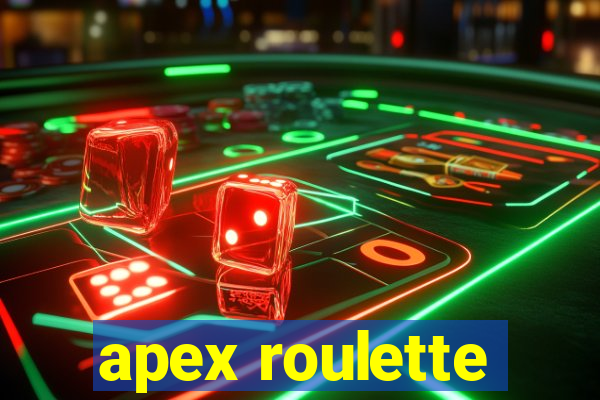 apex roulette