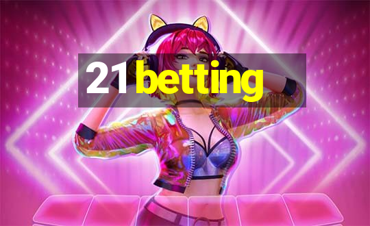 21 betting