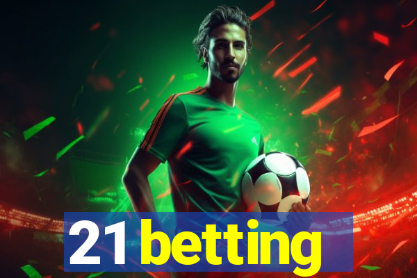 21 betting