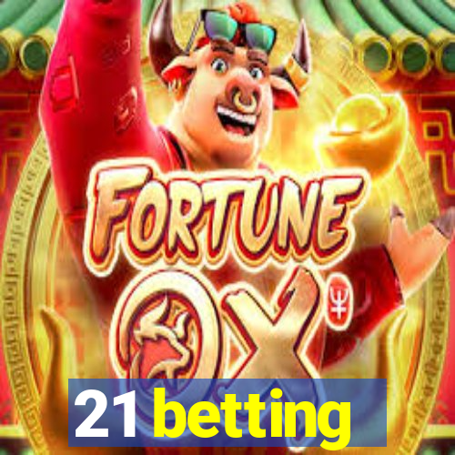 21 betting