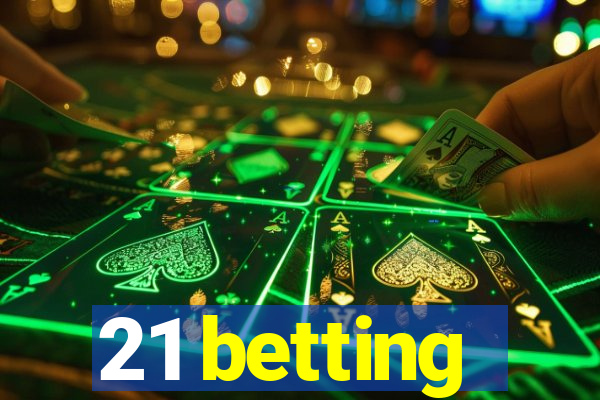 21 betting