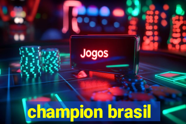 champion brasil