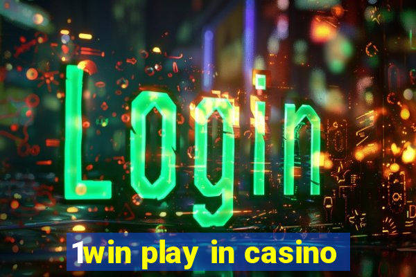 1win play in casino