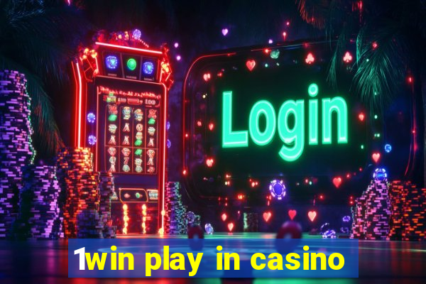 1win play in casino