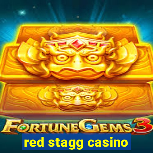 red stagg casino