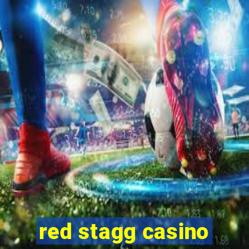 red stagg casino