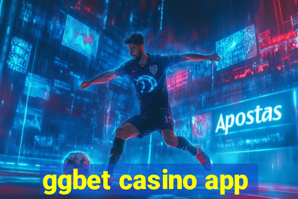 ggbet casino app