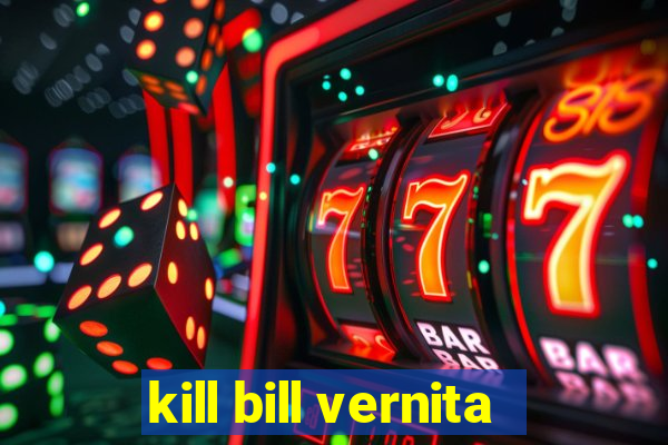 kill bill vernita