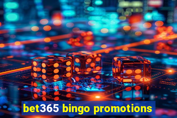 bet365 bingo promotions