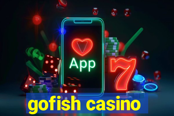 gofish casino