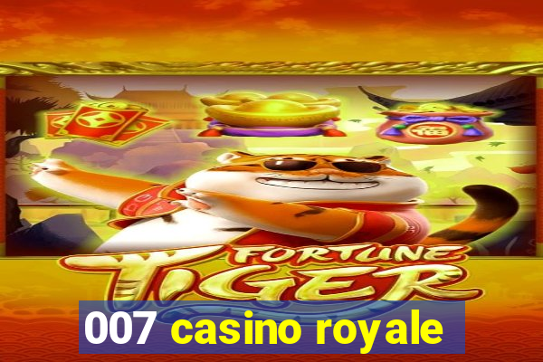 007 casino royale