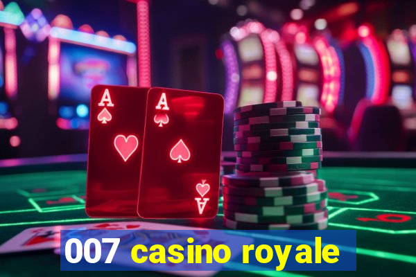 007 casino royale