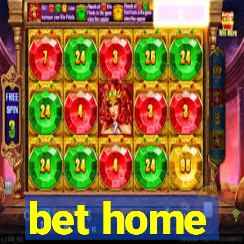 bet home