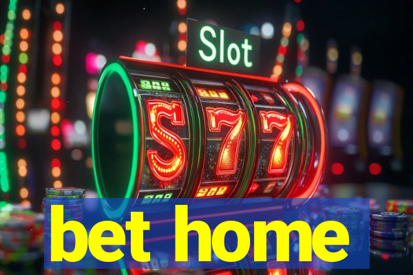 bet home