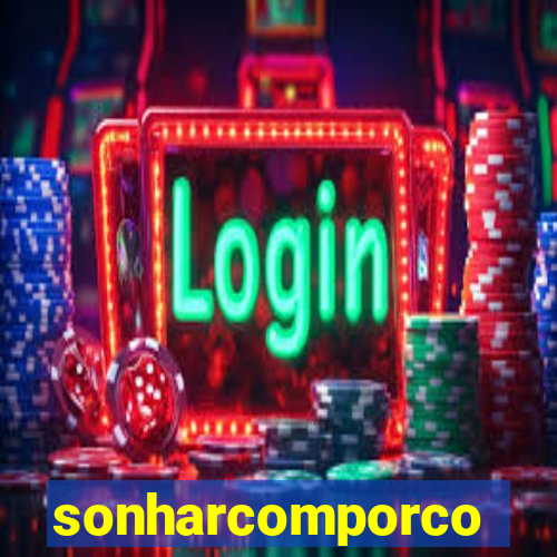 sonharcomporco