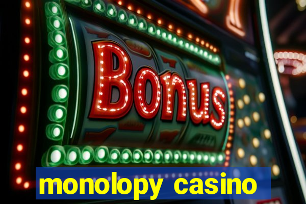 monolopy casino