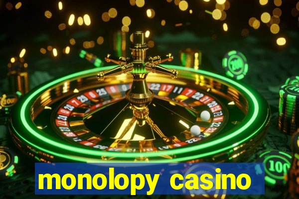 monolopy casino