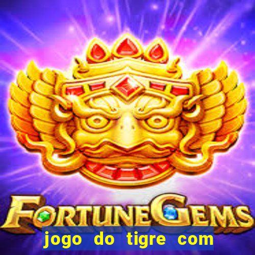 jogo do tigre com rodadas grátis