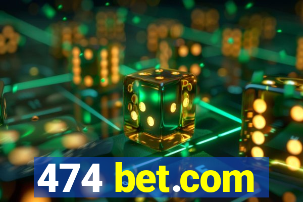 474 bet.com