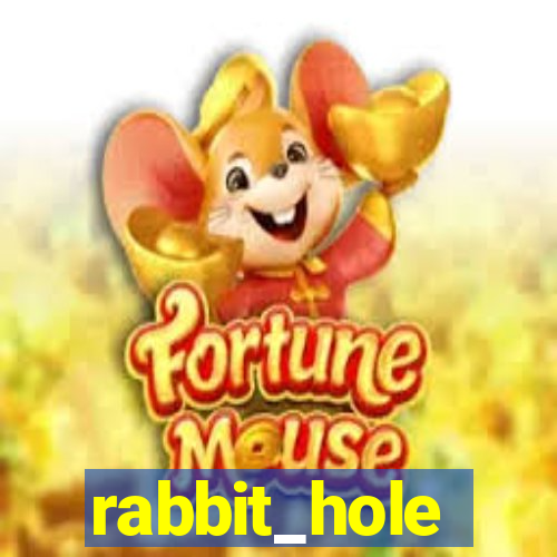 rabbit_hole