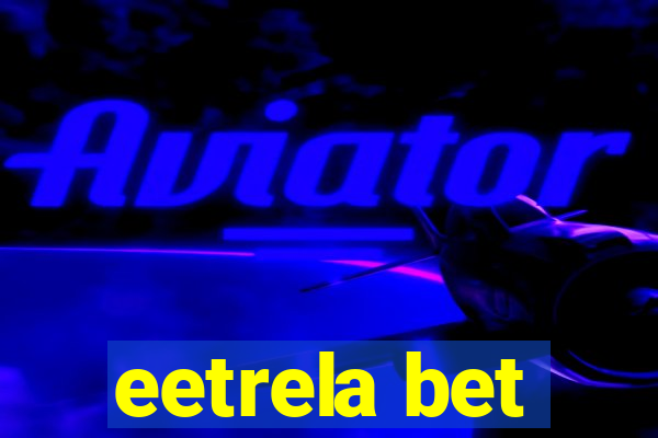 eetrela bet