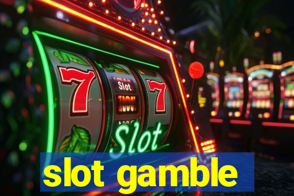 slot gamble