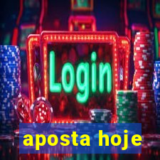 aposta hoje