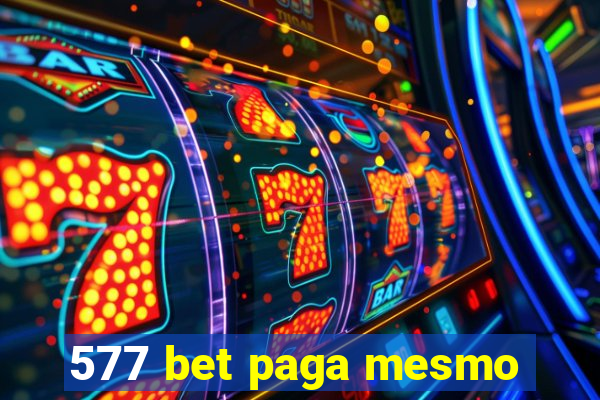 577 bet paga mesmo