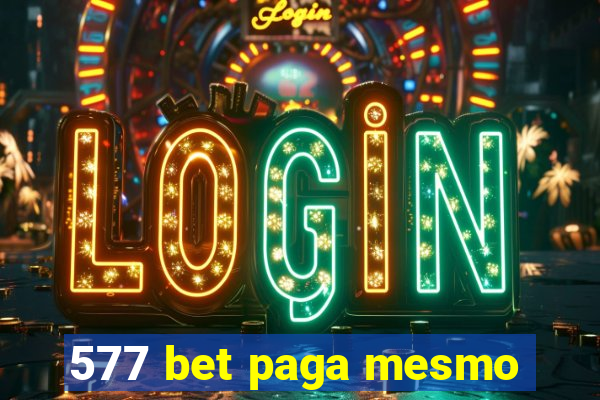 577 bet paga mesmo