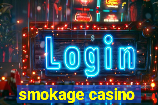 smokage casino