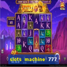 slots machine 777 mega casino