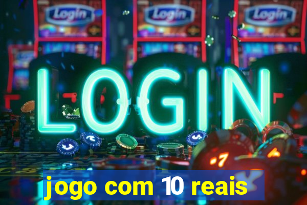 jogo com 10 reais