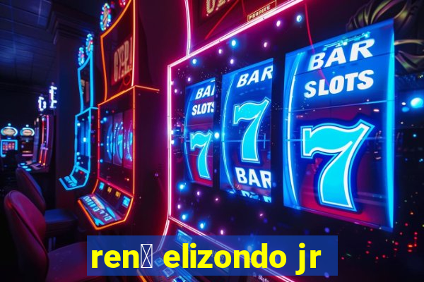 ren茅 elizondo jr