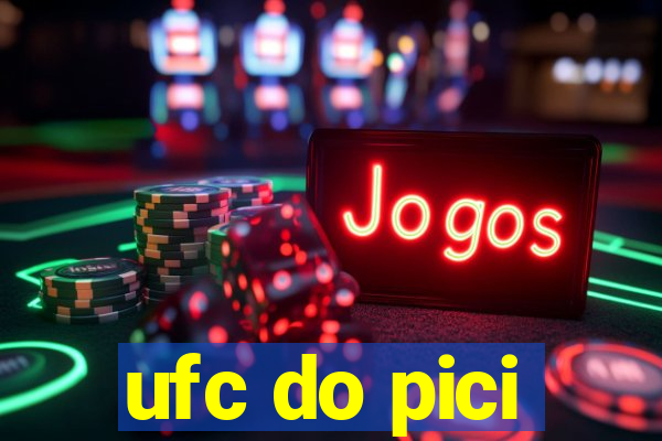 ufc do pici