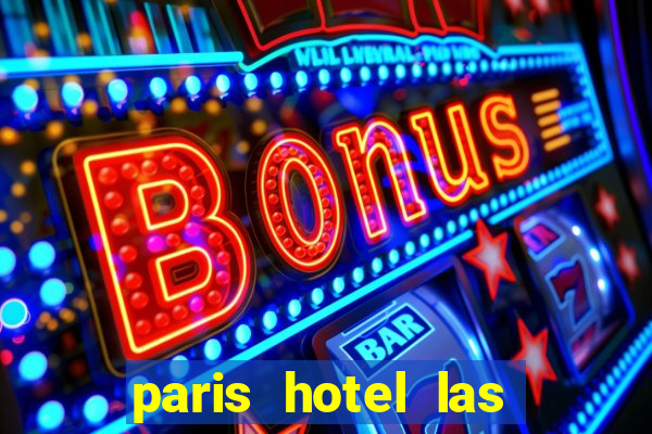 paris hotel las vegas casino