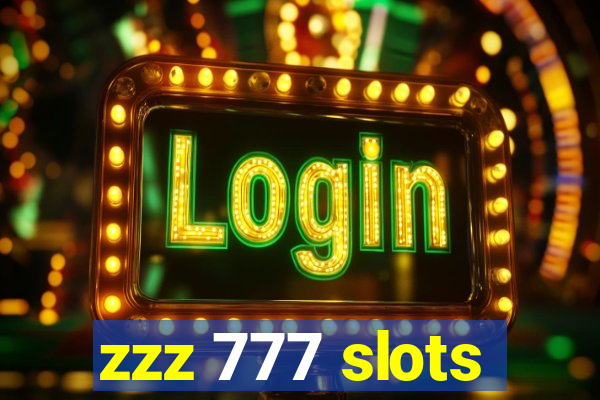 zzz 777 slots