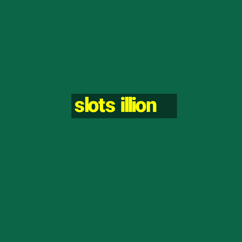 slots illion