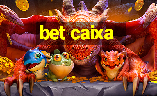 bet caixa