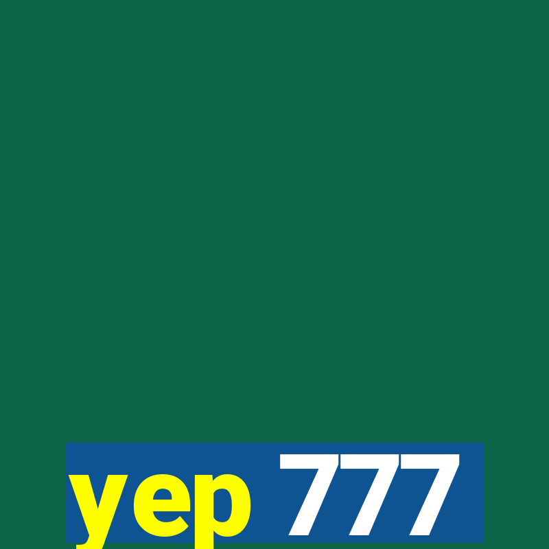 yep 777