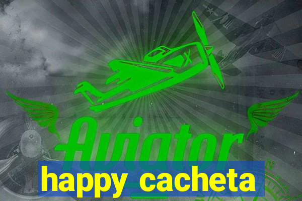 happy cacheta