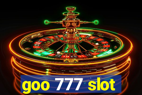 goo 777 slot