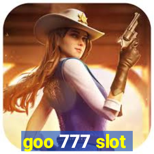 goo 777 slot