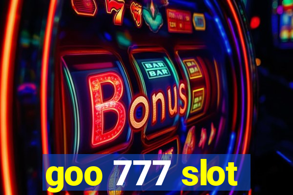 goo 777 slot