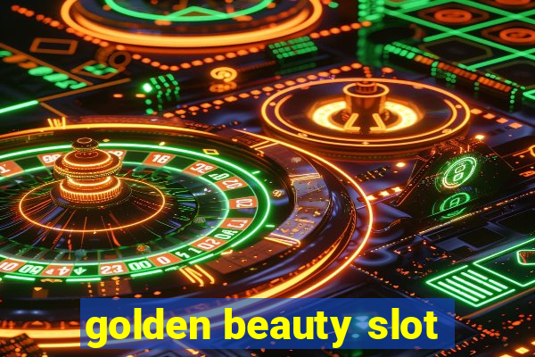 golden beauty slot