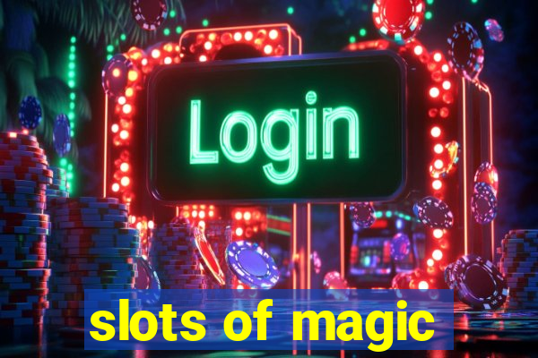 slots of magic