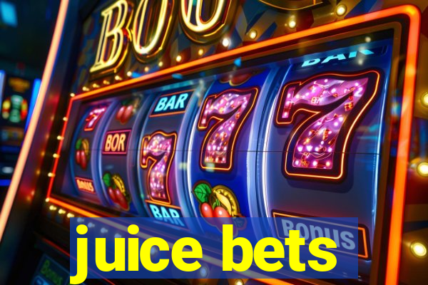 juice bets